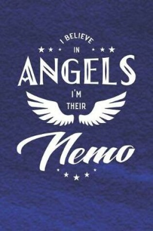 Cover of I Believe In Angels I'm Their Nemo