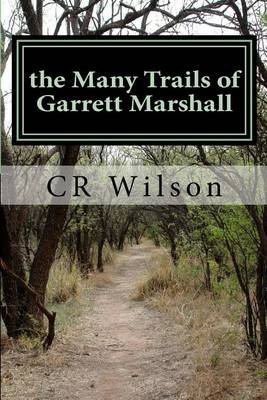 Book cover for The Many Trails of Garrett Marshall