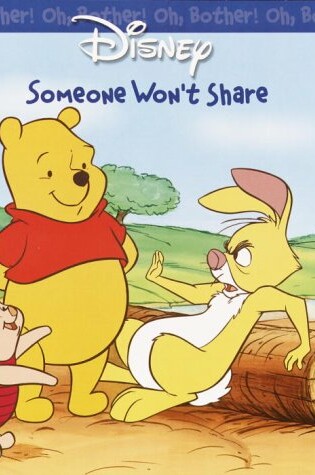 Cover of Oh, Bother! Someone Won't Share