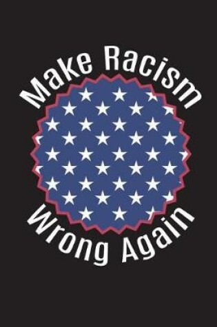 Cover of Make Racism Wrong Again Stars