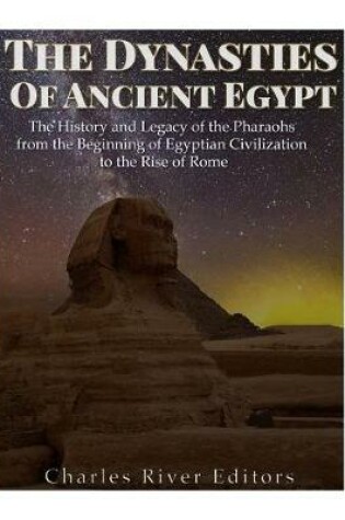 Cover of The Dynasties of Ancient Egypt