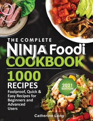 Book cover for The Complete Ninja Foodi Cookbook 1000 Recipes