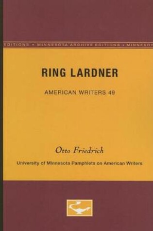 Cover of Ring Lardner - American Writers 49: University of Minnesota Pamphlets on American Writers