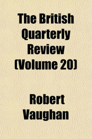 Cover of The British Quarterly Review (Volume 20)