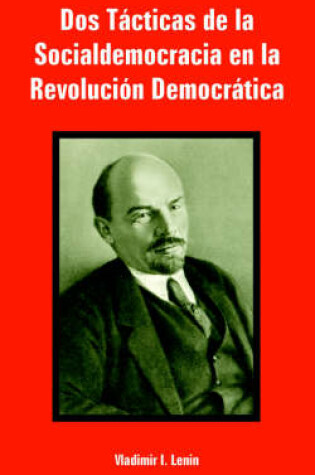 Cover of DOS Tacticas de La Socialdemocracia En La Revolucion Democratica