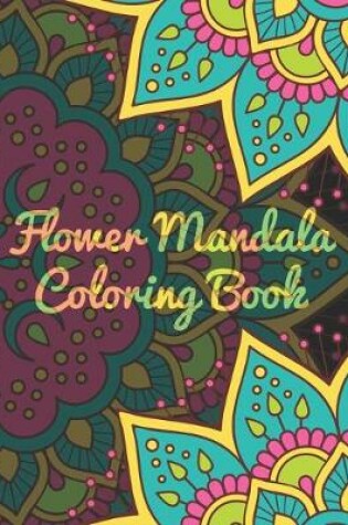 Cover of Flower Mandala Coloring Book