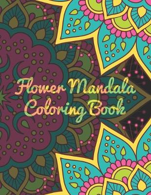 Book cover for Flower Mandala Coloring Book