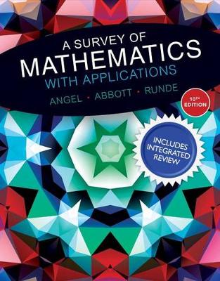 Book cover for A Survey of Mathematics with Applications with Integrated Review and Worksheets Plus Mylab Math -- Access Card Package