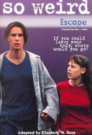 Book cover for Escape So Weird: Escape - Book #3