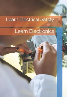 Book cover for Learn Electrical Safety