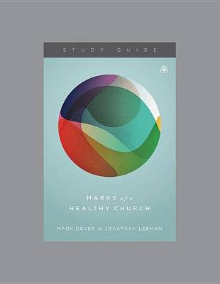 Book cover for Marks of a Healthy Church Study Guide