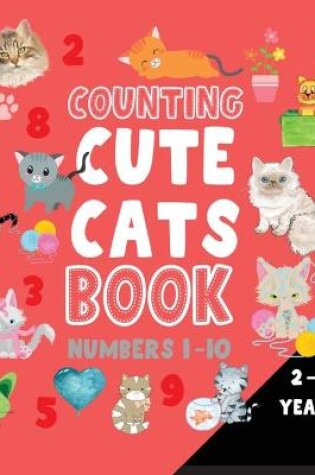 Cover of Counting cute cats book numbers 1-10