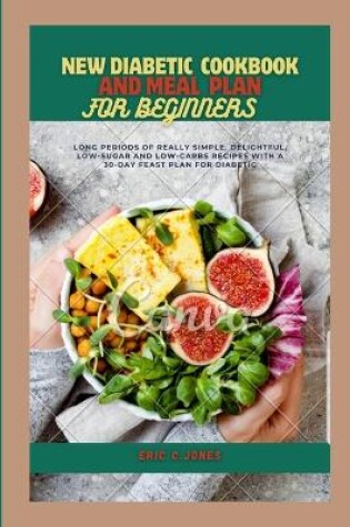 Cover of New Diabetic Cookbook And Meal Plan For Beginners