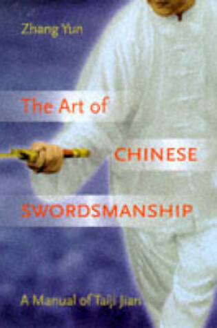 Cover of The Art of Chinese Swordsmanship