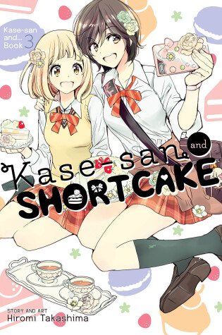 Cover of Kase-san and Shortcake (Kase-san and... Book 3)