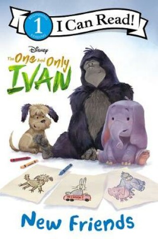 Cover of The One and Only Ivan: New Friends