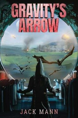 Cover of Gravity's Arrow