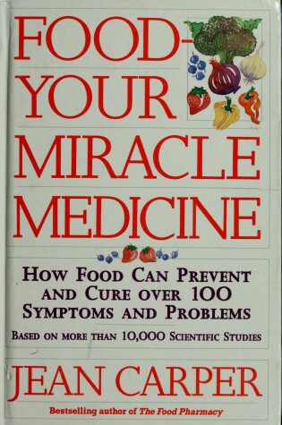 Cover of Food - Your Miracle Medicine