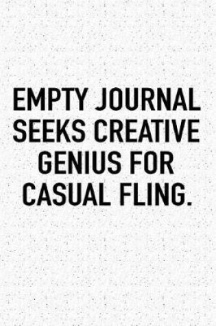 Cover of Empty Journal Seeks Creative Genius for Casual Fling