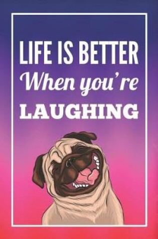 Cover of Life Is Better When You're Laughing
