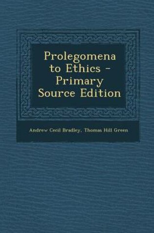 Cover of Prolegomena to Ethics - Primary Source Edition