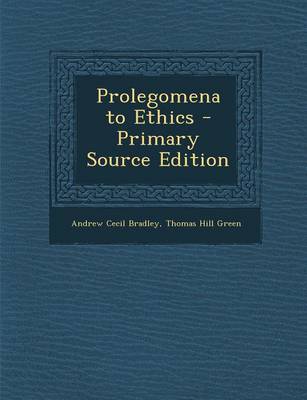 Book cover for Prolegomena to Ethics - Primary Source Edition