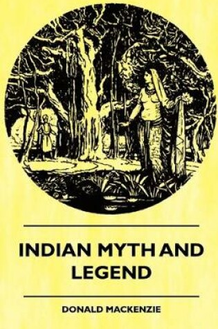 Cover of Indian Myth And Legend