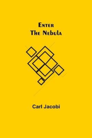 Cover of Enter the Nebula