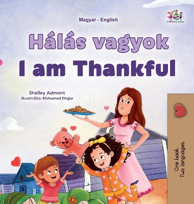 Book cover for I am Thankful (Hungarian English Bilingual Children's Book)