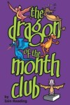 Book cover for The dragon of the month club