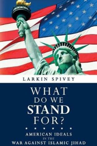 Cover of What Do We Stand For?