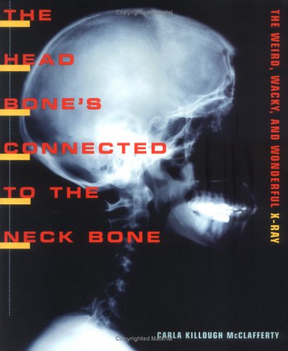 Book cover for The Head Bone's Connected to the Neck Bone