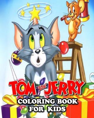 Book cover for Tom and Jerry Coloring Book for Kids