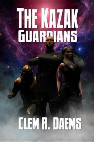 Cover of The Kazak Guardians - Book 1