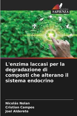 Book cover for L'enzima laccasi per la degradazione di composti che alterano il sistema endocrino