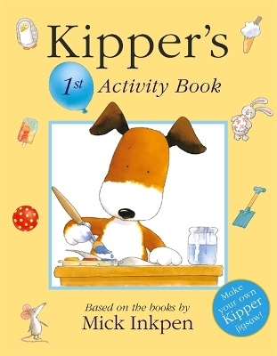 Book cover for Kipper: Kipper's 1st Activity Book