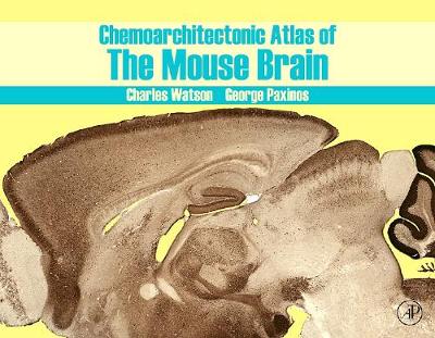 Book cover for Chemoarchitectonic Atlas of the Mouse Brain