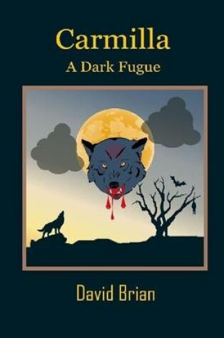 Cover of Carmilla: A Dark Fugue