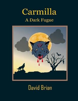 Book cover for Carmilla: A Dark Fugue
