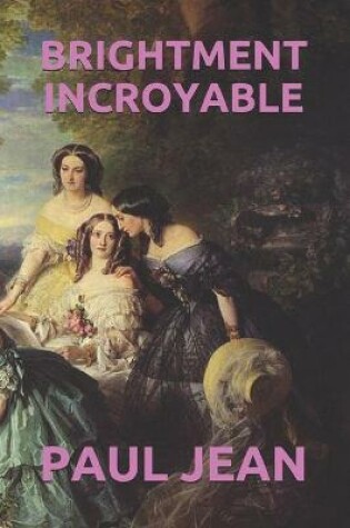 Cover of Brightment Incroyable