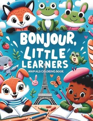 Book cover for Bonjour, Little Learners