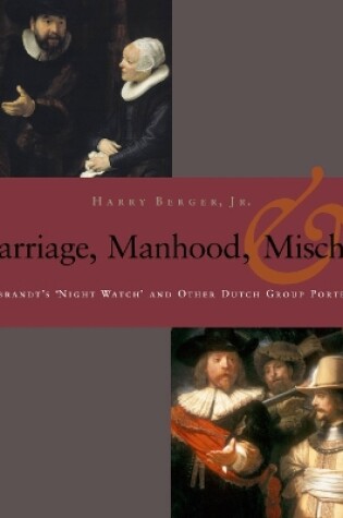 Cover of Manhood, Marriage, and Mischief