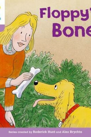 Cover of Oxford Reading Tree: Level 1+: More First Sentences B: Floppy's Bone