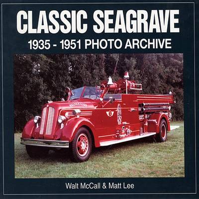 Book cover for Classic Seagrave, 1935-1951