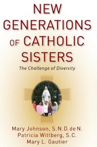 Cover of New Generations of Catholic Sisters