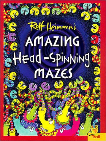 Book cover for Amazing Head Spinning Mazes