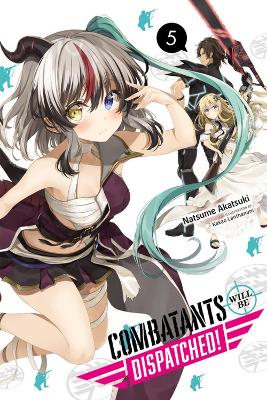 Cover of Combatants Will Be Dispatched!, Vol. 5 (light novel)