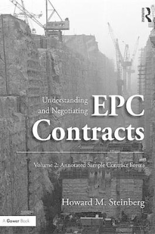 Cover of Understanding and Negotiating EPC Contracts, Volume 2