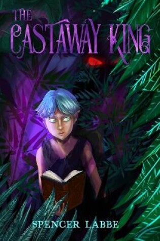 Cover of The Castaway King