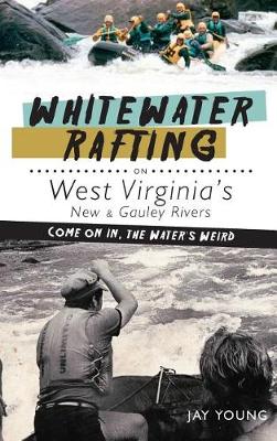 Book cover for Whitewater Rafting on West Virginia's New & Gauley Rivers